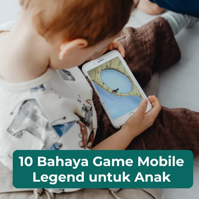 Bahaya game mobile legend untuk anak